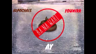 HipOChris Ba Na Wari Ft Younikk AY Prod By Smartbeatz 