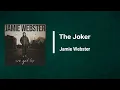 Jamie Webster - The Joker (Lyrics)