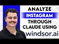 How To Analyze Instagram Through Claude Using Windsor AI 2026 Guide