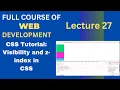 CSS Tutorial Visibility z-index Explained Web Development Tutorials