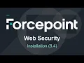 Installation 8 4 Forcepoint Web Security