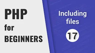 PHP include require PHP for Beginners - Part 17
