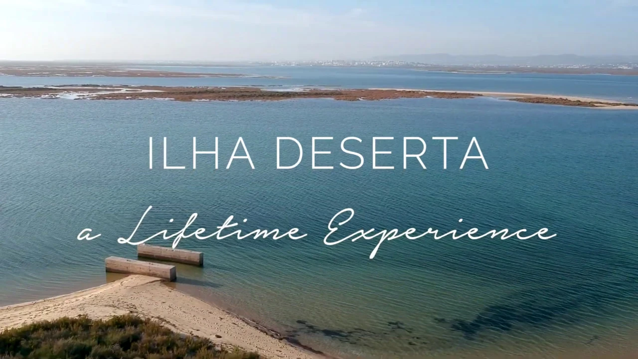 Ilha Deserta - A Lifetime Experience