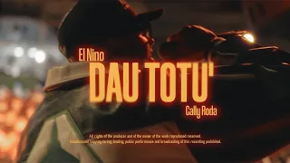 El Nino x Cally Roda - Dau totu' | Official Video