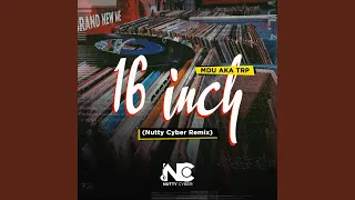 16 inch nutty cyber remix