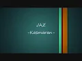 JAZ - Kasmaran (Lirik)
