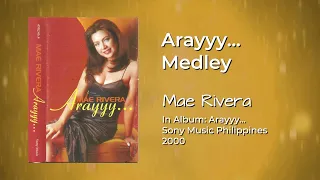 Download Mae Rivera - Arayyy... Medley (Audio) MP3