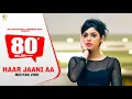 Download Lagu Haar Jaani Aa - Mehtab Virk || Panj-aab Records || Desiroutz || Punjabi Sad Song 2020