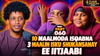 10 MAALMOODA IS QABNA, 3 MAALMOODA ISKU SHUKANSANAY EE ITIJAABI