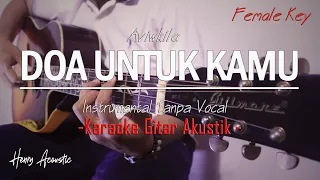 Download Doa Untuk Kamu - Aviwkila - KARAOKE AKUSTIK LIRIK #AviwkilaDoaUntukKamu [HENRY ACOUSTIC] MP3