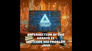 Intersection Of Two Arrays II - LeetCode 350 problem