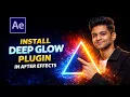 How to Install Deep Glow Plugin in After Effects
