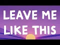 Download Lagu Skrillex - Leave Me Like This (Lyrics) Feat. Bobby Raps