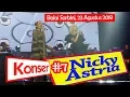 mata lelaki lagu Nicky Astria konser 2019 terus berlari