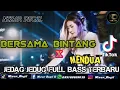 Download Lagu DJ BERSAMA BINTANG  X  MENDUA ‼️ JEDAG JEDUG 🔥 FULL BASS TERBARU 2024