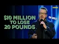 10 Million To Lose 20 Pounds - Tom Arnold