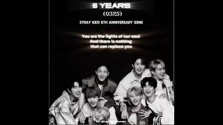 Download 6 YEARS (0325) - Stray Kids 6th Anniversary song from @straykidsseurope MP3