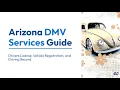 Arizona DMV Services Guide Drivers License Vehicle Registration and Driving Record