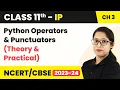 Class 11 Informatics Practices Chapter 3 Operators Punctuators - Brief Overview of Python Code 065
