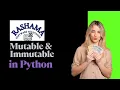 Diff between Mutable Immutable in Python - Interview Question