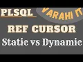 Ref Cursor Dynamic Cursor Cursor Variable Oracle PLSQL VARAHI IT