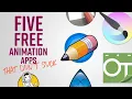 5 Free Animation Apps That Are Really Good