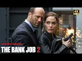 Lagu THE BANK JOB - 2 || Jason Statham Action Movie In English 2025 | Full Movie | 4K Ultra