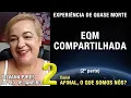 Download Lagu 2/2 – EQM compartilhada - EQM de Silvana Pires | Experiência Quase Morte | NDE