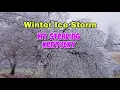 Mt Sterling Kentucky Ice Storm 2021 February 16 2021