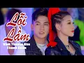Download Lagu LỖI LẦM - Vĩnh Thuyên Kim - Thanh Đoàn