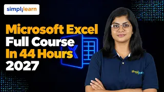 Microsoft Excel Full Course 2027 | Learn Excel From Basics To Advanced  Excel | Simplilearn
