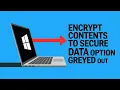 How to Fix Encrypt Contents to Secure Data Option Greyed Out Solved