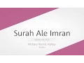Download Lagu Surah Ale Imran | Recitation by Mishary Rashid Alafasy