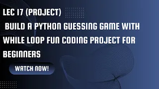 Build a Python Guessing Game with While Loop Fun Coding Project for Beginners