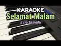 SELAMAT MALAM / KARAOKE (Evie Tamala)