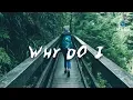 Download Lagu Why do i Baby