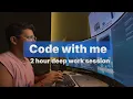 Code With Me 1 Hour Pomodoro Focus Coding Session With Productive Lo-Fi Playlist
