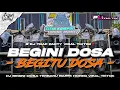 Lagu DJ BEGINI DOSA BEGITU DOSA - STYLE TRAP PARTY VIRAL TIKTOK TERBARU | PL REVOLUTION