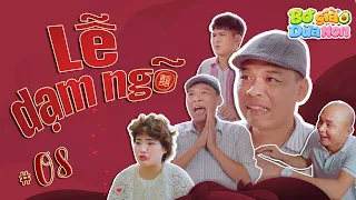 BƠ GIÀ DỪA NON [TẬP 8] - LỄ DẠM NGÕ | TRUNG RUỒI - XUÂN NGHĨA - TRANG ABBY - LÂM ĐỨC ANH