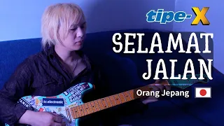tipe x selamat jalan cover orang jepang bahasa jepang 