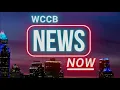 WCCB News Now