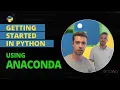 Getting Started with Python Anaconda
