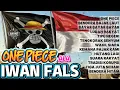 Download Lagu ONE PIECE ala IWAN FALS - Seandainya IWAN FALS Ikut Menyuarakan Perlawanan ONE PIECE