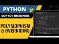 Python OOP For Beginners - Polymorphism Overriding Explained