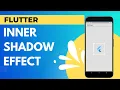 Flutter Inner Shadow Effect Tutorial