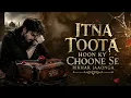 Itna Toota Hoon Ke Choone Se Bikhar Jaaonga 💔 | Heart Touching Sad Ghazal | Emotional Urdu Ghazal
