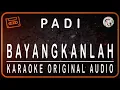 Download Lagu PADI - BAYANGKANLAH - KARAOKE ORIGINAL AUDIO