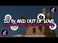 Download Lagu DJ IN AND OUT OF LOVE X RUTINITAS RADONG X MASHUP MENGKANE YANG LAGI VIRAL DI TIKTOK DJ ADRIAN 2024
