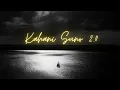 Download Lagu Kanani Suno 2.0 | Slowed+Reverb | kaifi Khalil | Mujhe payarr hua tha