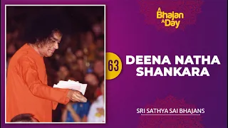 Download 63 - Deena Natha Shankara | Sri Sathya Sai Bhajans MP3